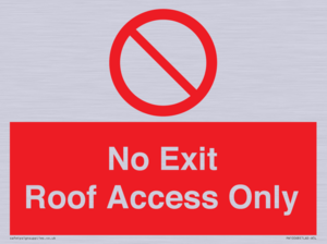 No Exit Roof Access Only